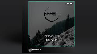 Premiere: Rick Pier O&#39;neil - Oqira - Midnight LAB