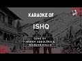 Faheem Abdullah Ishq Karaoke With Lyrics High Quality Karaoke Tracks Hindi Karaoke Shop