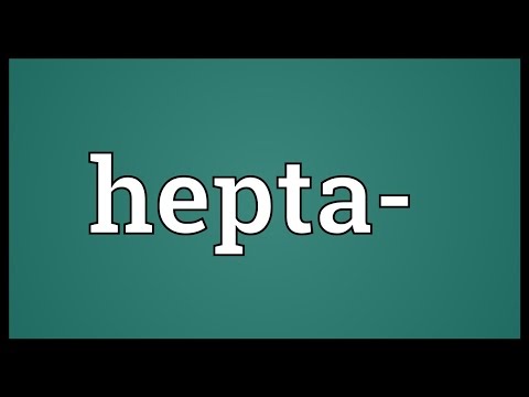 Hepta- Meaning