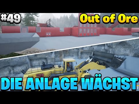 OUT OF ORE Die ANLAGE wächst immer weiter #049