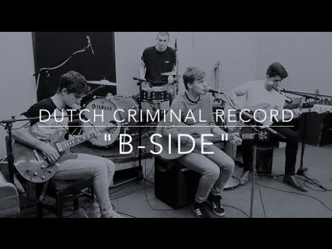 Dutch Criminal Record - "B-Side" (Original) Live at InSound Studio InSession