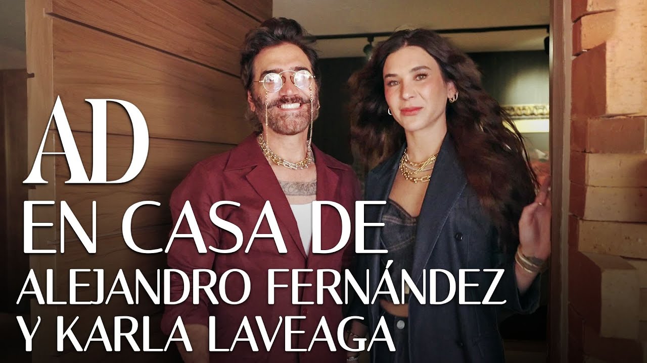 Conoce el hogar de Alejandro Fernández y Karla Laveaga | En Casa de | Architectural Digest México