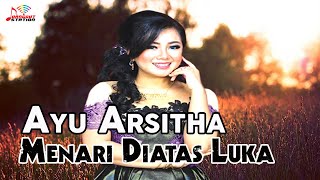 Download lagu Ayu Arsitha - Menari Diatas Luka (Offcial ) mp3