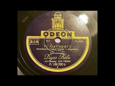 Dajos Bela & Leo Monosson - In Gallspach