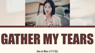 Download lagu SEO JI WON (서지원) - GATHER MY TEARS [Han|Rom|Indo] Lirik Terjemahan mp3