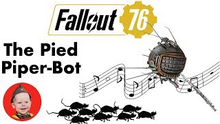 Fallout 76 Easter Eggs: The Pied Piper Eyebot