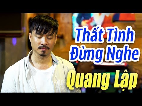 Nghe mà 'nhức nhối' con tim - Nhạc Vàng Cực Buồn Và Tâm Trạng - QUANG LẬP