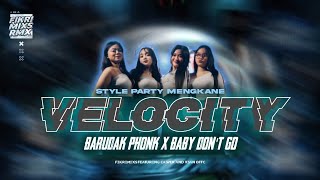 Download lagu DJ VELOCITY - BARUDAK PHONK X BABY DON'T GO - STYLE PARTY VELOCITY - TREND TIKTOK TERBARU mp3