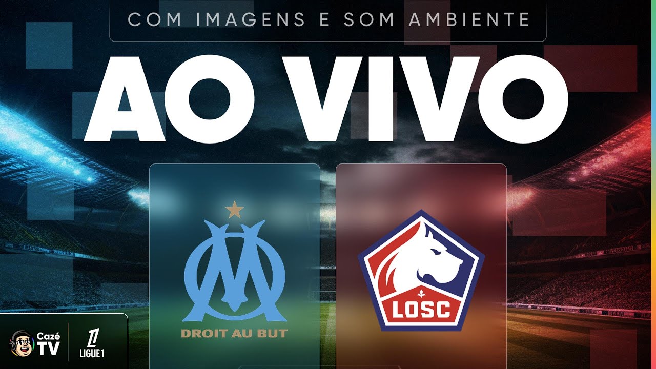 AO VIVO E COM IMAGENS (SOM AMBIENTE): OLYMPIQUE MARSEILLE X LILLE | LIGUE 1 2025/2026 | 27ª RODADA