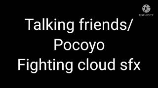 Download lagu Talking Friends/Pocoyo fighting cloud SFX (For myle moss/Shelvy Ritter) mp3