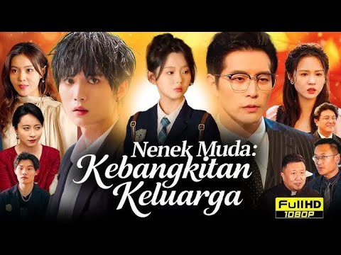 NENEK MUDA Kebangkitan Keluarga Season 1 Full Episode (Sub Indo) | HD review full 👇