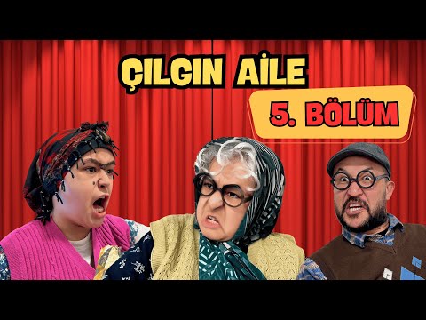 Çılgın Aile 5. Bölüm – Dinliyoruz Ama Yargılamıyoruz! 😂🎭 | Eğlenceli Aile Komedisi