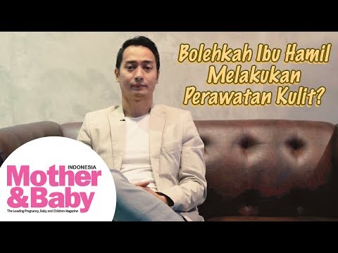 Bolehkah Ibu Hamil Melakukan Perawatan Kulit?