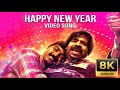 Happy New Year 8K Video Song Kavan Hiphop Tamizha K V Anand Vijay Sethupathi Madonna