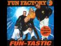 Don't Fight - Fun Factory 