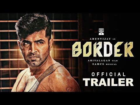 BORDER Official Trailer | Arun Vijay | Arivazhagan| Sam CS