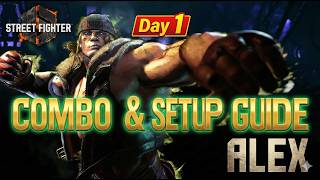 Classic Alex Day 1 Guide: Essential Combos & Setups