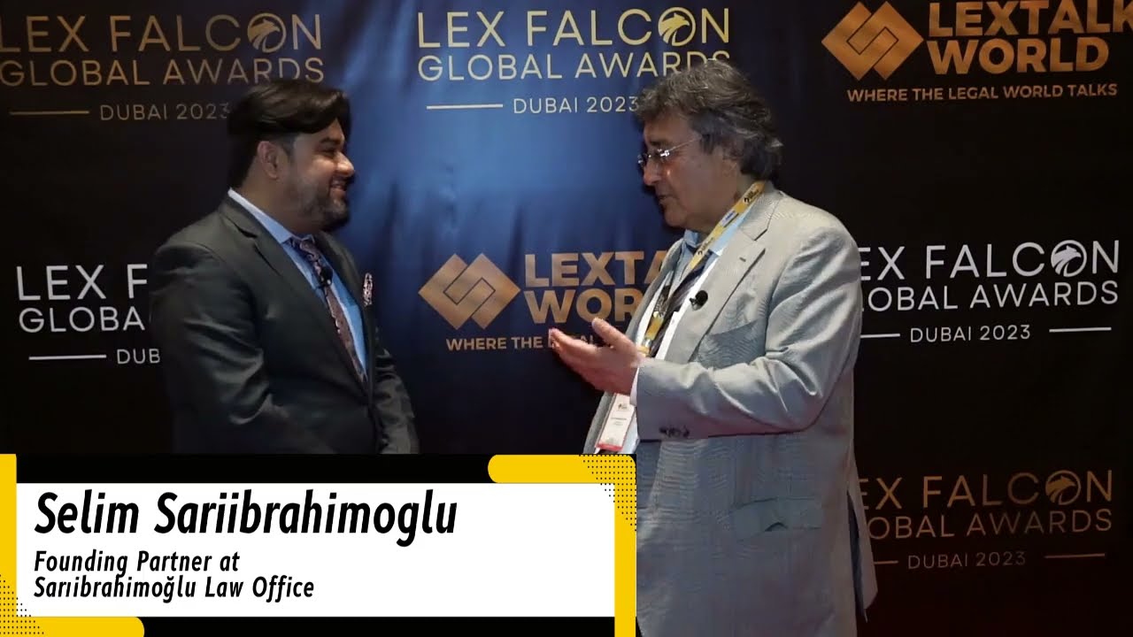 Selim Sariibrahimoglu shares his experiences at LexTalk World Conference, Dubai 2023