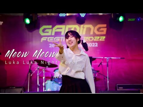 (Cover Dance) Meow Meow เพลง Luka Luka Night Fever