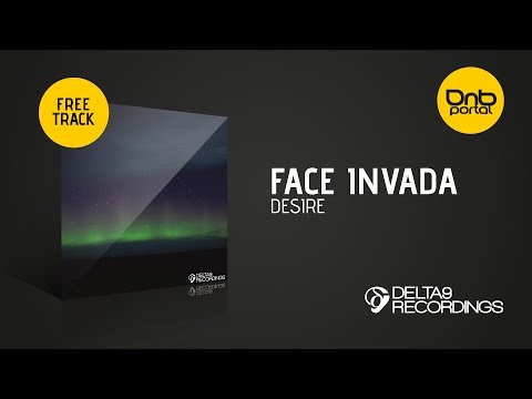 Face Invada - Desire | Drum & Bass [Free]
