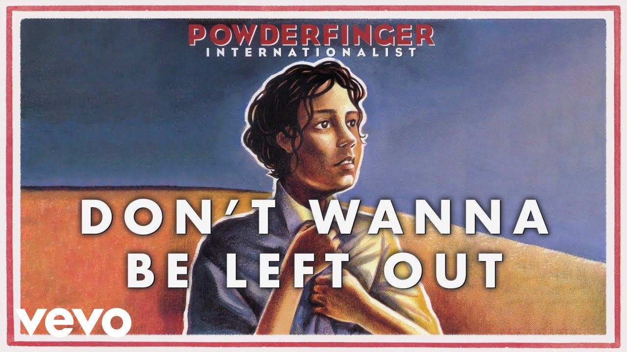 Powderfinger - Don't Wanna Be Left Out