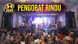 Download lagu PENGOBAT RINDU - ALL ARTIS - SERA LIVE MRANGGEN DEMAK JATENG mp3