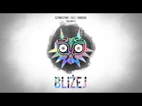Szymi Szyms - Bliżej gośc. R.O, Ziarecki - COLLABO #7