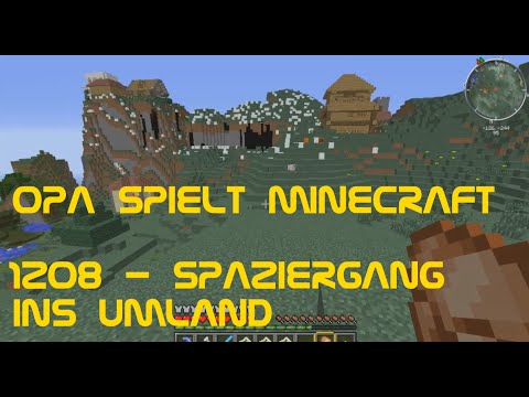 Opa spielt Minecraft 1208 - Spaziergang ins Umland