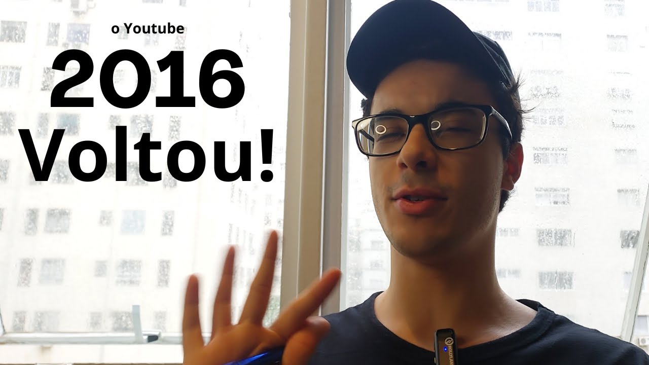 O YouTube de 2016 VOLTOU!
