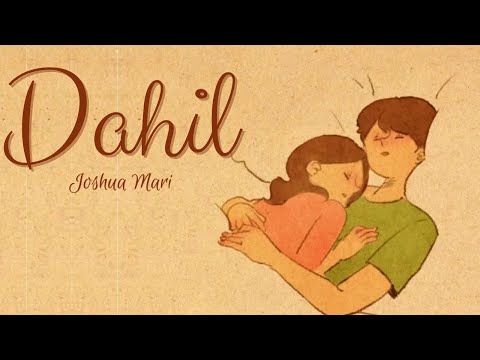 Dahil - Joshua  Mari (Lyric Video) | [Prod. by Clinxy Beats]