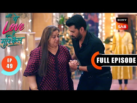 Maeri Emotionally Blackmails Yug | Ufff…Yeh Love Hai Mushkil | Ep 49 | Full Episode | 4 Aug 2025
