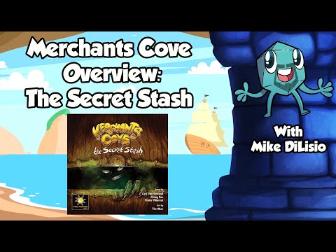 Merchants Cove: The Secret Stash Overview - with Mike DiLisio