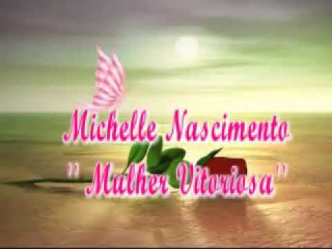 Michele Nascimento mulher vitoriosa