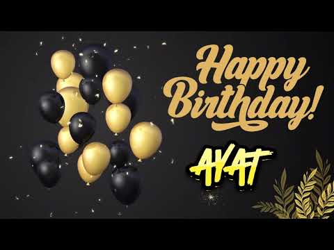 AYAT - Happy Birthday|Happy Birthday song with names|Happy Birthday ToYou| Birthday song name Status
