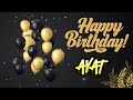 AYAT Happy Birthday Happy Birthday Song With Names Happy Birthday ToYou Birthday Song Name Status