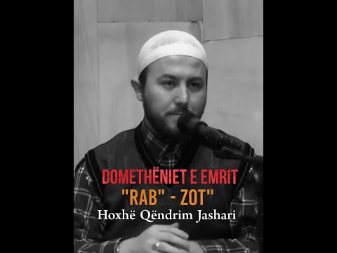 Domethëniet e emrit "Rab" - Zot / Hoxhë Qëndrim Jashari
