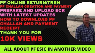 How to File PF Online, PF Challan Creation & Payment, Prepare ECR New Format, PF Online Return TRRN