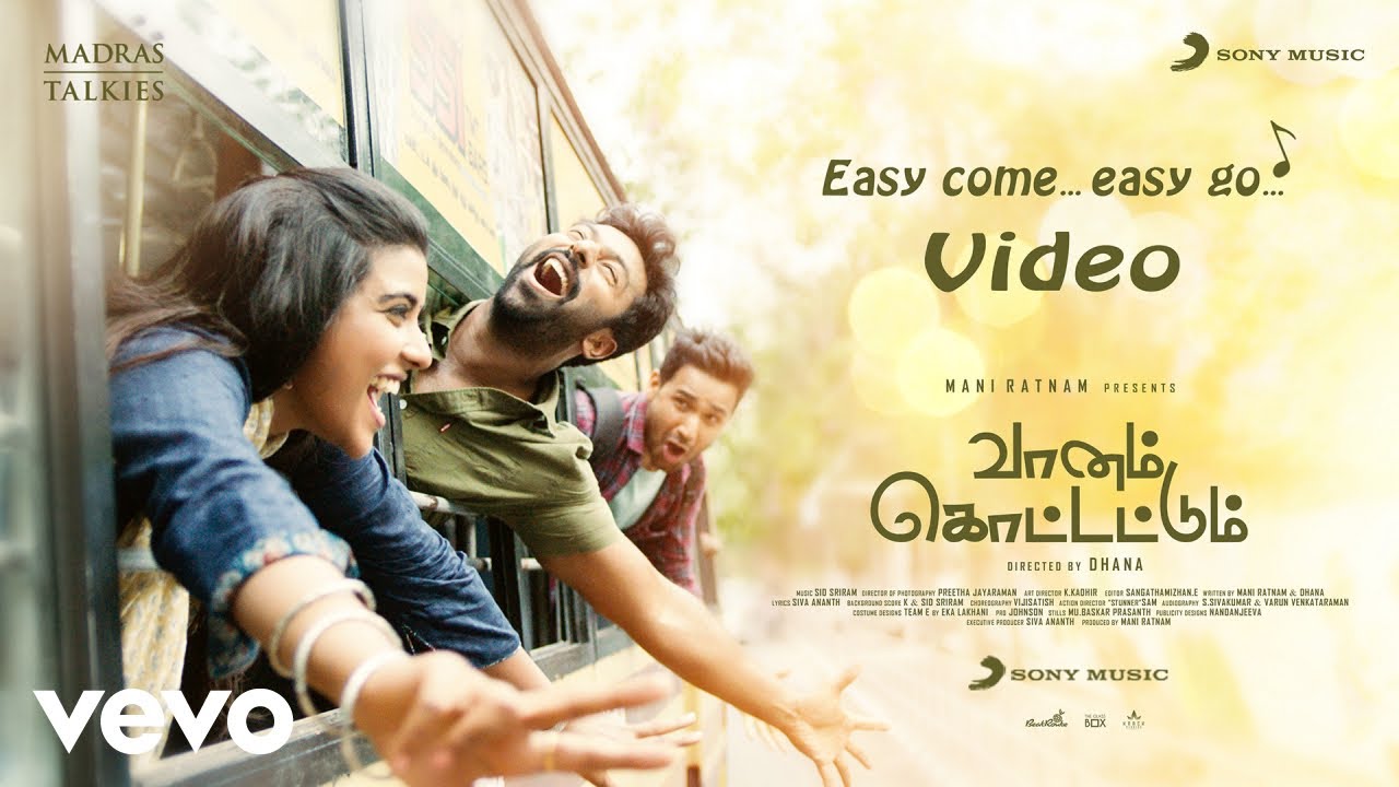 Easy Come Easy Go Song Lyrics | Vaanam Kottattum (2019) | Sid Sriram, Sanjeev T