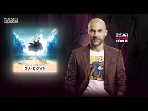 Daav One x Dave Adamiec - Sundown [Radio Eska - Eska Live Remix RIP]