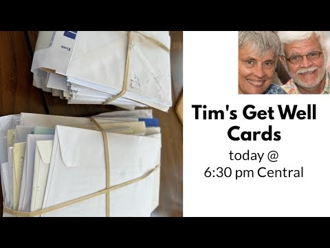 Chatting Over Cards/Tim Opens His Get Well Cards!