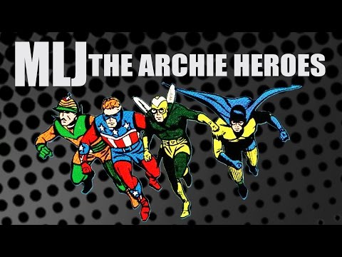 MLJ:The Archie Heroes: Lost Hero of the Golden Age Ep.15