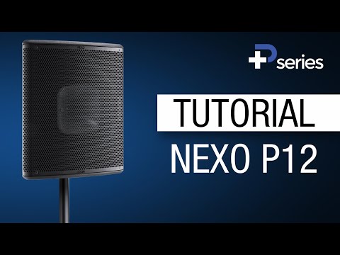 NEXO P12 TUTORIAL