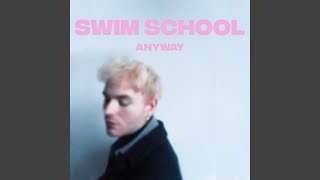 Swim School - Anyway video