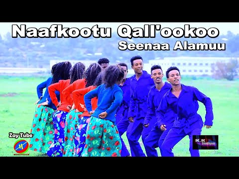 Seenaa Alamuu - New Ethiopian Oromoo music  - Naafkootu Qall'ookoo
