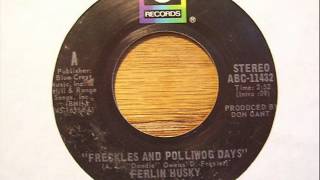Ferlin Husky &quot;Freckles And Polliwog Days&quot;