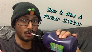 How To Use a PowerHitter