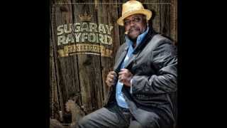 Sugaray Rayford   When It Rains It Pours