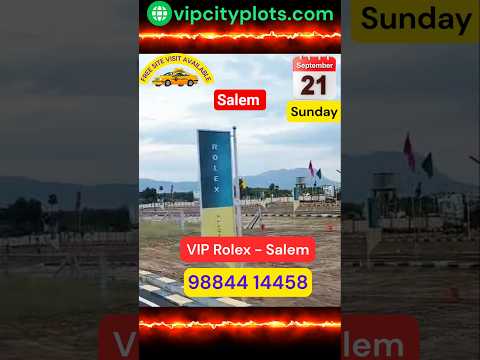 VIP Rolex Salem Phase 2 Grand Launch | DTCP & RERA Approved Villa Plots Near Vinayaka Mission