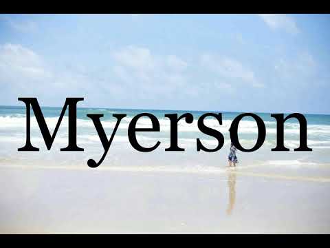 How To Pronounce Myerson🌈🌈🌈🌈🌈🌈Pronunciation Of Myerson