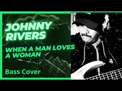 When A Man Loves A Woman - Johnny Rivers